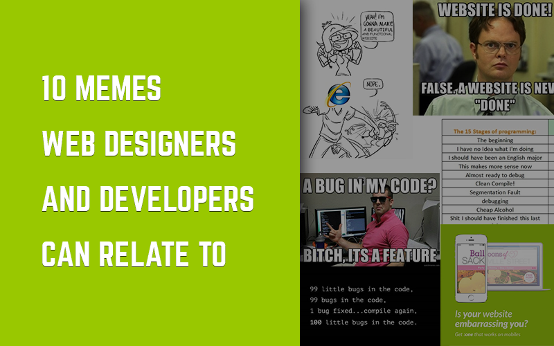 10 Memes Web Designers and Developers Can Relate To ...